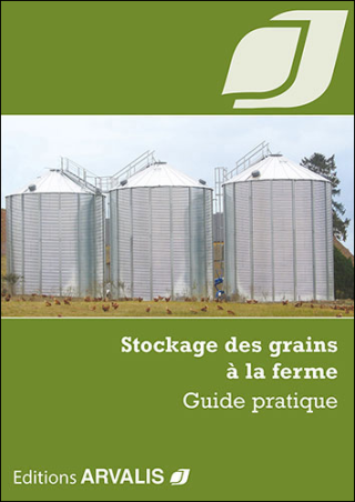 Stockage des grains à la ferme - Guide pratique